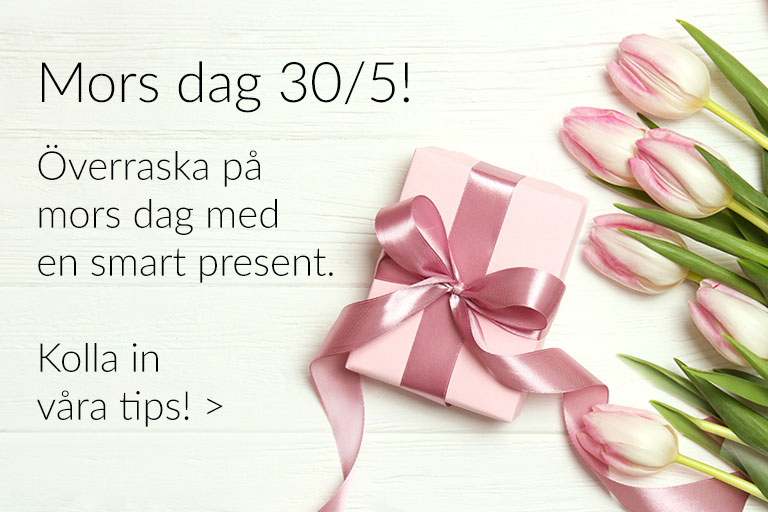 Smarta presenttips till mors dag!