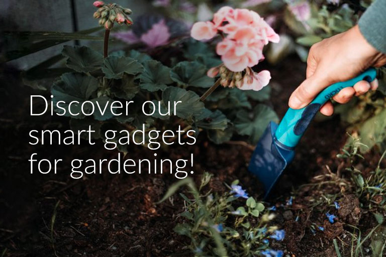 Discover our smart gardening tools!