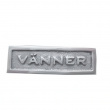 Skylt med ram, VÄNNER, 5 x H 1,8 cm, Exmez, Sandgjuten aluminium Skylt med ram, VÄNNER, 5 x H 1,8 cm, Exmez, Sandgjuten aluminium