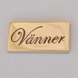 Skylt, VÄNNER 4,8 x 2 cm, Exmez, Polerad Mässing Skylt, VÄNNER 4,8 x 2 cm, Exmez, Polerad Mässing